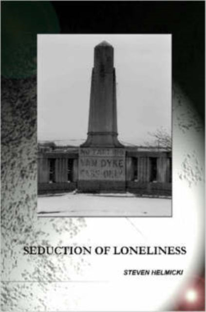 Helmicki - Seduction of Loneliness - New paperback or softback