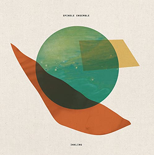SPINDLE ENSEMBLE - INKLING - New Vinyl Record