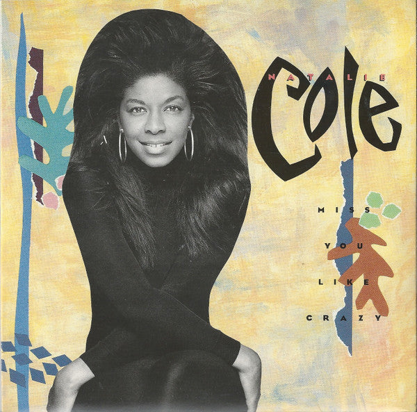 Natalie Cole - Miss You Like Crazy - Used Vinyl Record 7"