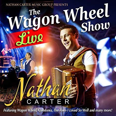 Nathan Carter - Wagon Wheel Show Live - CD