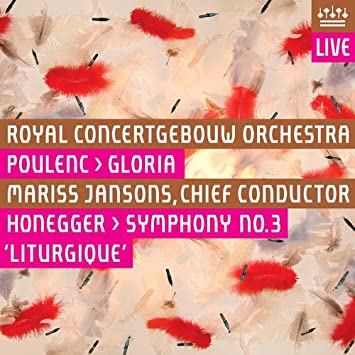 Concertgebouworkest - Poulenc > Gloria / Honegger > Symphony No. 3 'Lit