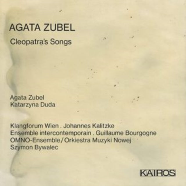 Agata Zubel: Cleopatra&#39;s Songs - New CD
