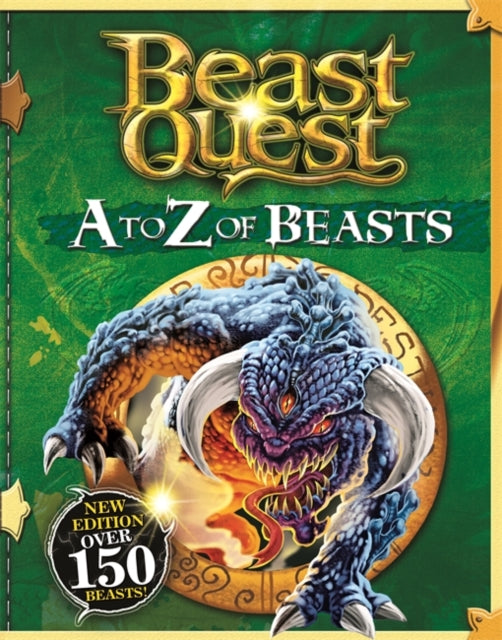 Adam Blade - Beast Quest: A to Z of Beasts : New Edition Over 150 Beas
