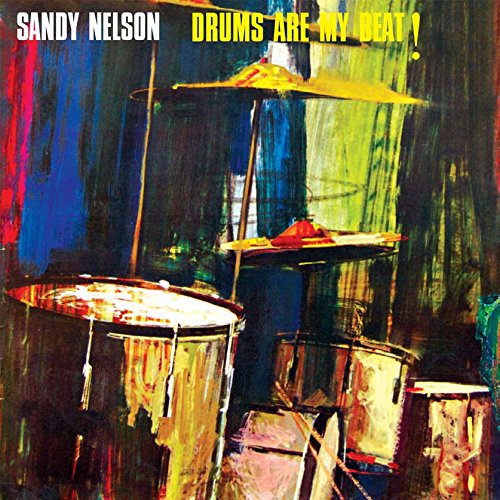 Sandy Nelson - Drums Are My Beat! - CD