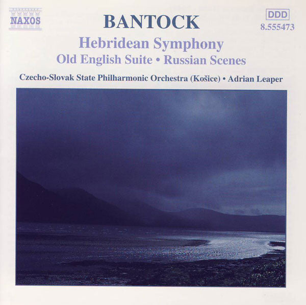 Granville Bantock - Hebridean Symphony • Old English Suite • Russ