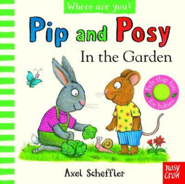 Pip and Posy, Where Are You? In the Garden  (A Felt Flaps Book) - Boar