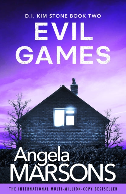 Angela Marsons - Evil Games : A gripping, heart-stopping thriller - Ne
