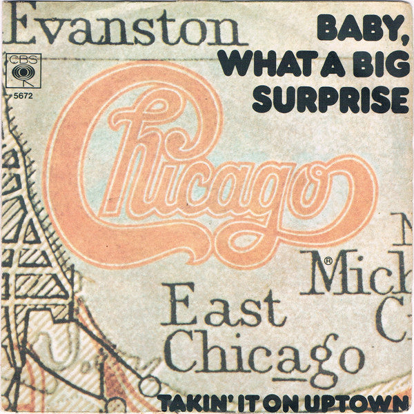 Chicago - Baby, What A Big Surprise - Used Vinyl Record 7"