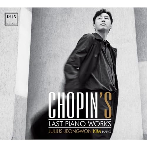 Julius-Jeongwon Kim - Chopin's Last Piano Works - CD