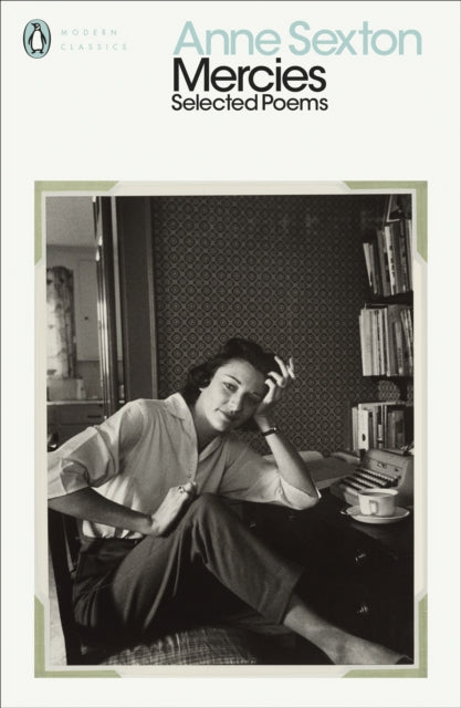 Anne Sexton - Mercies   Selected Poems - New Paperback