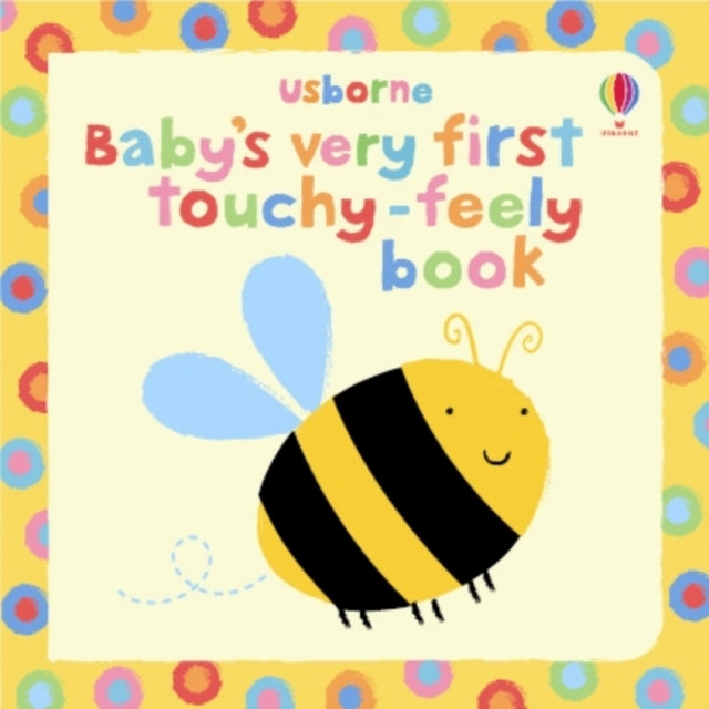 Baby's Very First Touchy Feely Book - Board book