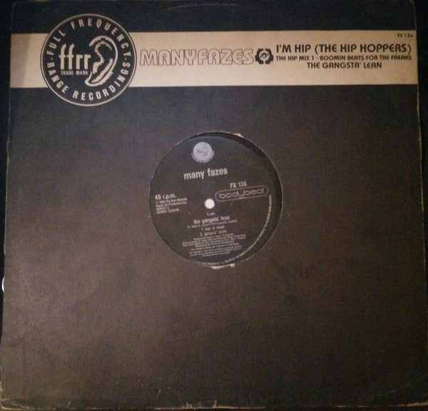 Many Fazes - I'm Hip (The Hip Hoppers) / The Gangsta' Lean - Used Vin