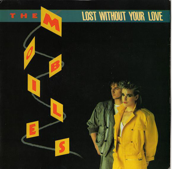Mobiles - Lost Without Your Love - Used Vinyl Record 7"