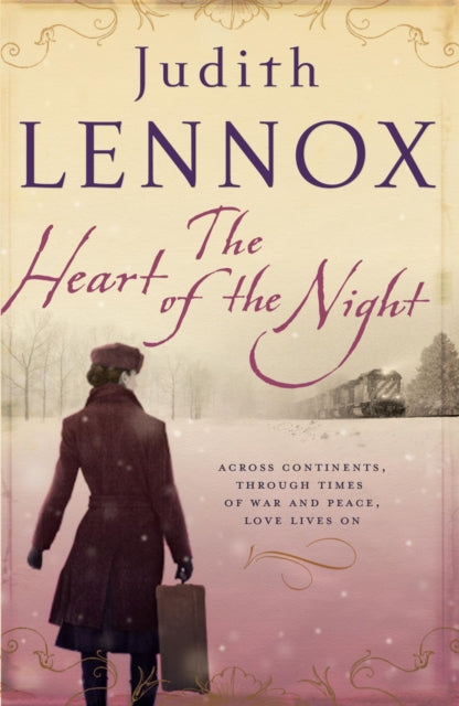 Judith Lennox - Heart of the Night : An epic wartime novel of passion,