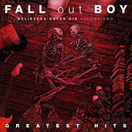 Fall Out Boy - Believers Never Die - COMPACT DISC