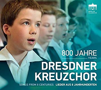 Dresdner Kreuzchor - 800 Jahre  - Lieder aus 8 Jahrhunderten - CD