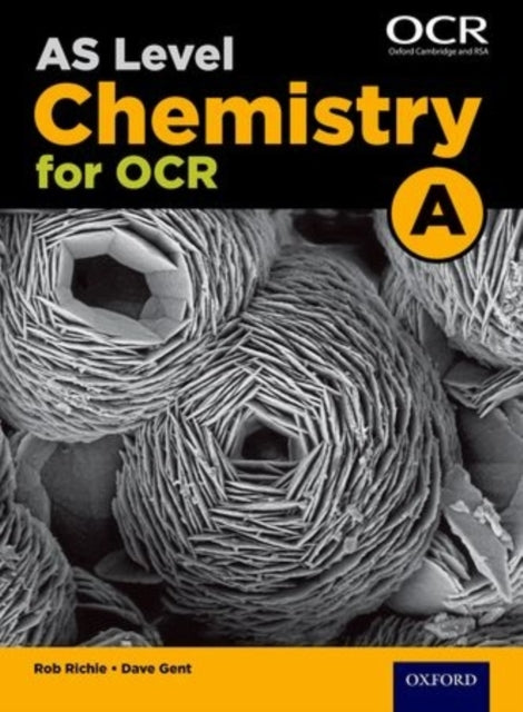 Dave Gent - A Level Chemistry for OCR A Year 1 and AS Student Book - P