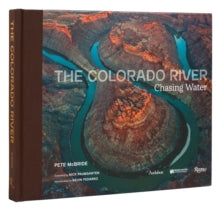 Nick  Paumgarten - Colorado River,  The : Chasing Water - Hardback
