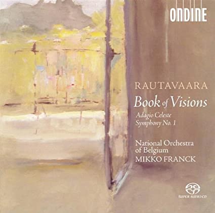 Einojuhani Rautavaar - Book Of Visions/ Adagio Celeste/ Symphony No. 1 -