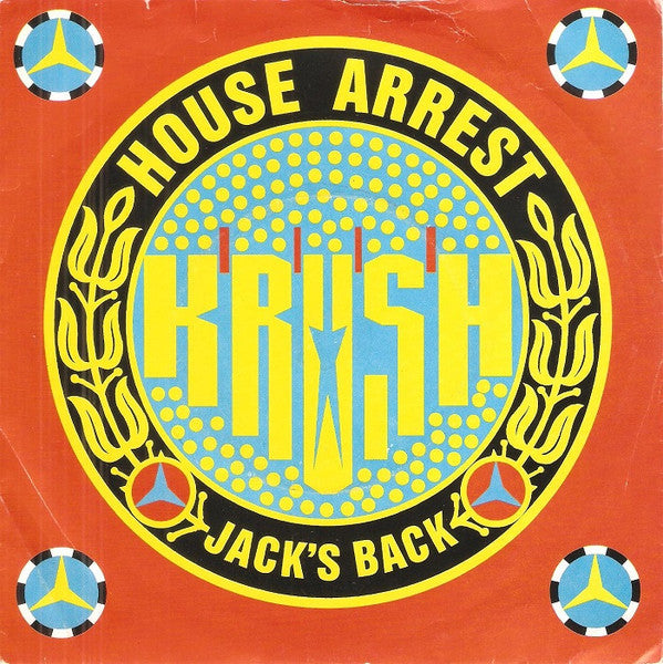 Krush - House Arrest / Jack's Back - Used Vinyl Record 7"