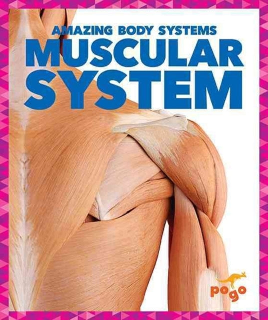 Karen Latchana Kenne - Muscular System - Hardback