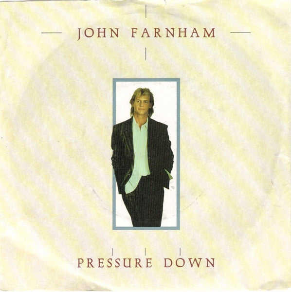 John Farnham - Pressure Down - Used Vinyl Record 7"