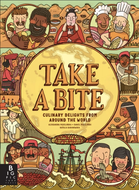 Aleksandra and Danie - Take a Bite : Eat Your Way Around the World - H