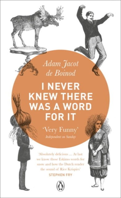 Adam Jacot de Boinod - I Never Knew There Was a Word For It - New Pape