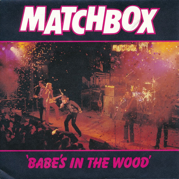 Matchbox - Babe's In The Wood - Used Vinyl Record 7"