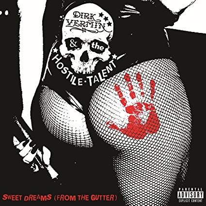 Dirk Vermin & The Ho - Sweet Dreams (From the Gutter) - CD