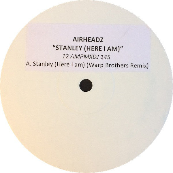 Airheadz - Stanley (Here I Am) - Used Vinyl Record 12"