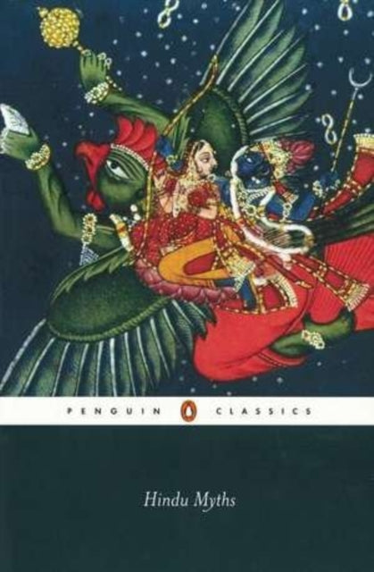 Wendy Doniger - Hindu Myths : A Sourcebook Translated from the Sanskri