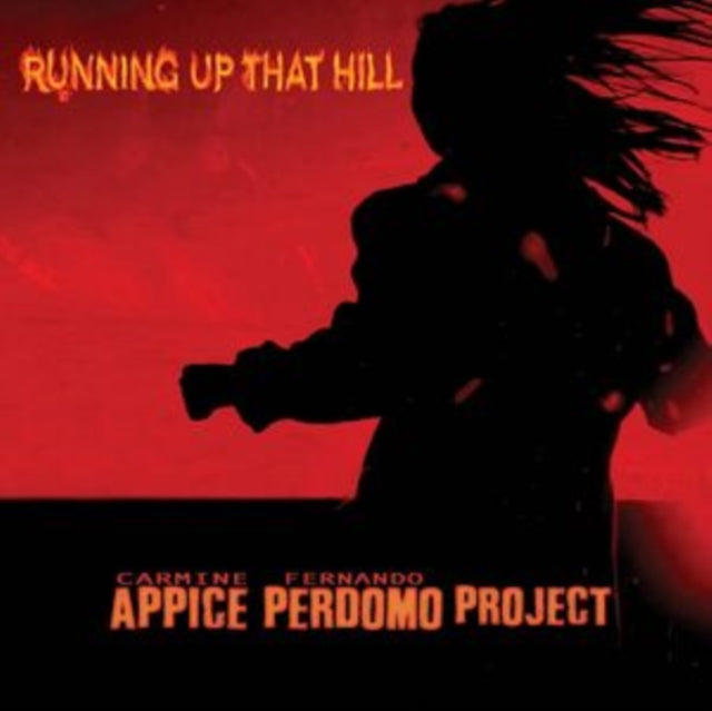 Carmine Appice & Fer - Running Up That Hill - CD