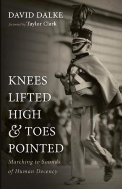 Dalk - Knees Lifted High and Toes Pointed - New paperback or softback