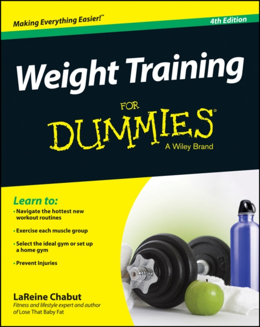 LaReine Chabut - Weight Training For Dummies - Paperback