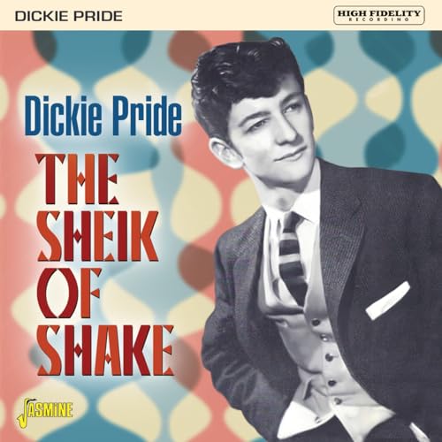 Dickie Pride - Sheik Of Shake - Expanded Edition - CD