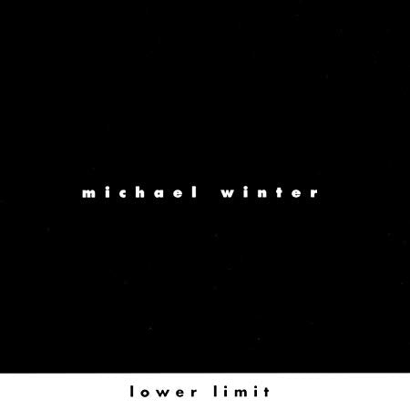 Michael Winter - : Lower Limit - CD