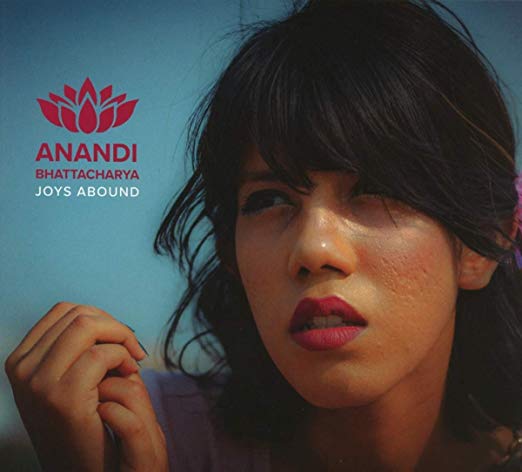 Anandi Bhattacharya - Joys Abound - CD