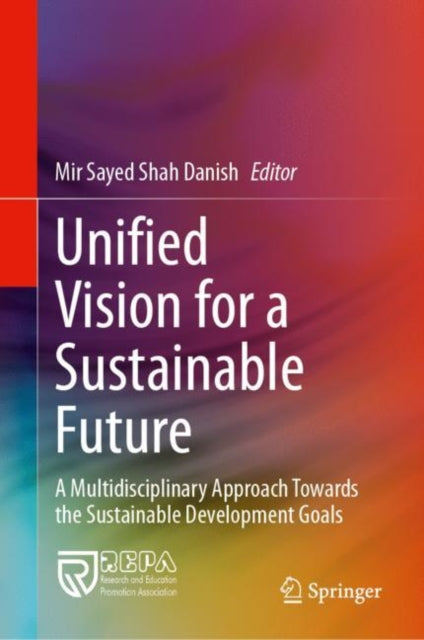 Danis - Unified Vision for a Sustainable Future   A Multidisciplinary