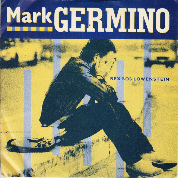 Mark Germino - Rex Bob Lowenstein - Used Vinyl Record 7"