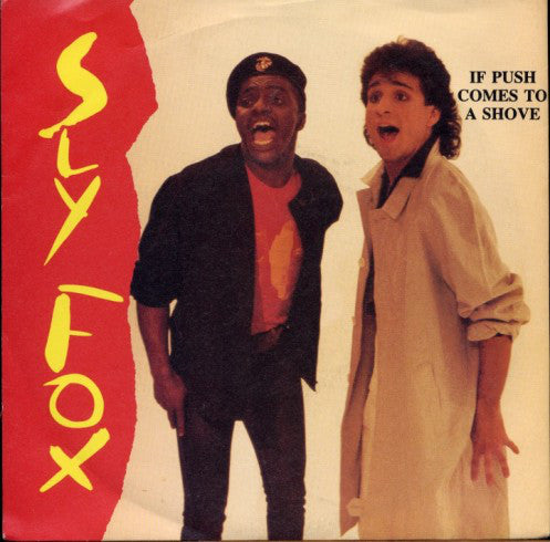 Sly Fox - If Push Comes To A Shove - Used Vinyl Record 7"