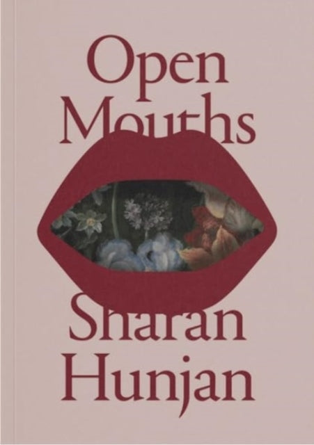 Sharan Hunjan - Open Mouths - - New Paperback