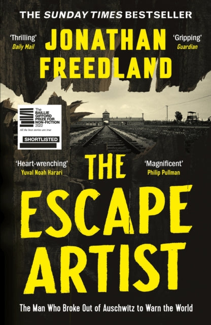 Jonathan Freedland - Escape Artist   The Man Who Broke Out of Auschwit