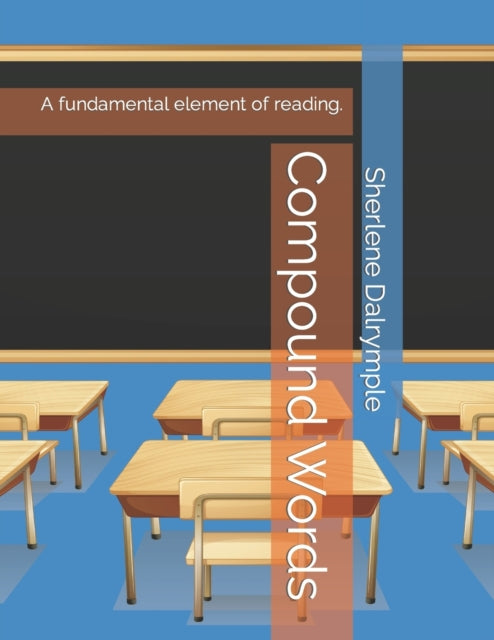 Dalrympl - Compound Words   A fundamental element of reading. - New pa