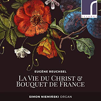 Eugène Reuchsel - : La Vie Du Christ & Bouquet De France - CD