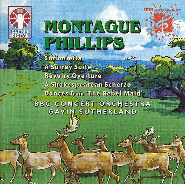 Montague Phillips - Sinfonietta • A Surrey Suite • Revelry Overtu