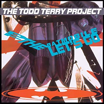 TODD TERRY PROJECT - TO THE BATMOBILE LETS GO - Vinyl Record