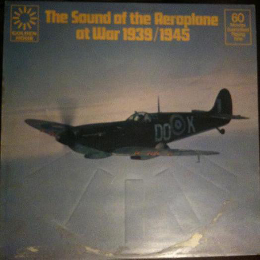 No Artist - Golden Hour Presents The Sound Of The Aeroplane At War 1