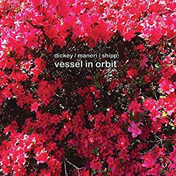 Whit Dickey - Vessel In Orbit - CD