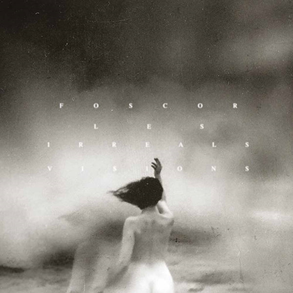 FOSCOR - LES IRREALS VISIONS - Vinyl Record DLP